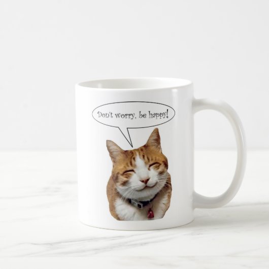 Sorgen Sie sich nicht, seien Sie glückliche Kaffeetasse (Rechts)
