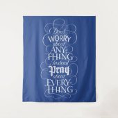 SORGEN Sie sich nicht um irgendetwas - Christliche Wandteppich (Vorderseite)