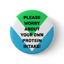 "Sorgen Sie sich um Ihre eigene Proteinaufnahme" V