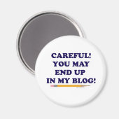 Sorgfältiges Blogger Funny Slogan Design Magnet (Vorderseite/Rückseite)