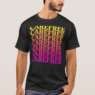 Sorglos Motivierend Inspirationsunterstützung T-Shirt