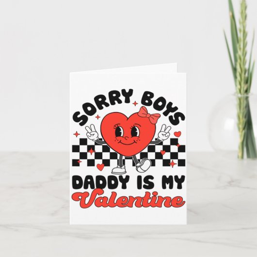 Sorry Boys Daddy Is My Valentine Valentines Day F Karte (Vorderseite)
