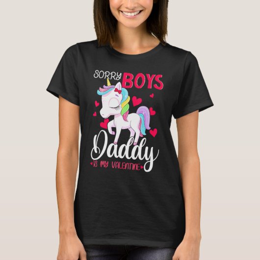 Sorry Boys Daddy is my Valentine's Day U T-Shirt (Vorderseite)