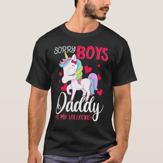 Sorry Boys Daddy is my Valentine's Day U T-Shirt (Vorderseite)
