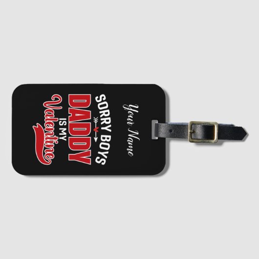 Sorry Boys Daddy ist mein Valentine Gepäckanhänger (Vorderseite (Horizontal))