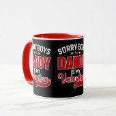 Sorry Boys Daddy ist mein Valentine Tasse (Vorderseite Links)