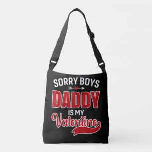 Sorry Boys Daddy ist mein Valentine Tragetaschen Mit Langen Trägern
