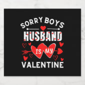 Sorry Boys Husband ist mein Valentine Ehefrau Gesc Schaumweinetikett (Einzelnes Label)