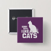 SORRY BOYS I like CATS - WHITE -.png Button (Vorne & Hinten)