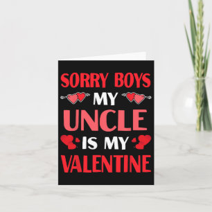 Sorry Boys my Onkel ist mein Valentine Funny Valen Karte