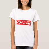 Sorry Briefmarke T-Shirt (Vorderseite)