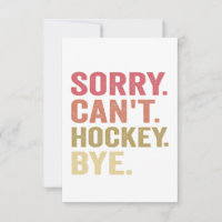 Sorry Can Hockey by Funny Hockey Lover Retro