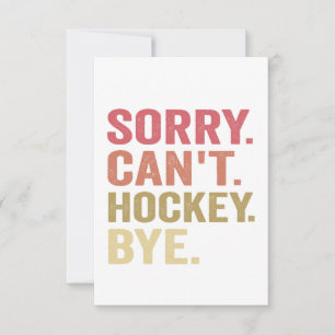 Sorry Can Hockey by Funny Hockey Lover Retro Dankeskarte