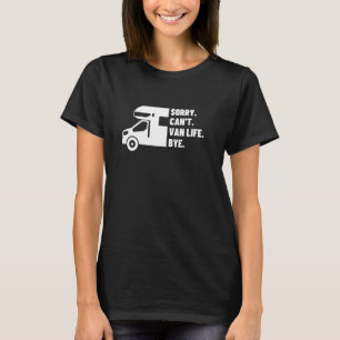 Sorry can nicht Van Life durch Funny Nomads Vanlif T-Shirt
