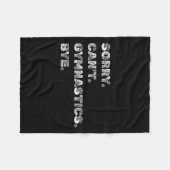 Sorry Can’t Gymnastics Bye - Funny Gymnast Vaults Fleecedecke (Vorderseite (Horizontal))