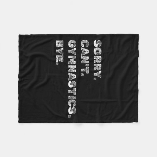 Sorry Can’t Gymnastics Bye - Funny Gymnast Vaults Fleecedecke (Vorderseite (Horizontal))