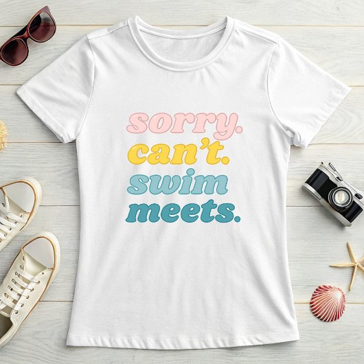 Sorry Can’t Swim Meets; Funny Summer Retro Pastels T-Shirt