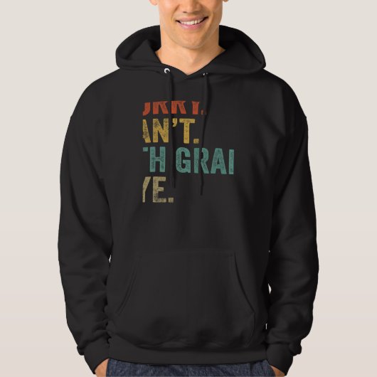 Sorry Can't 7th Grade Bye Teachers Students 7th Gr Hoodie (Vorderseite)