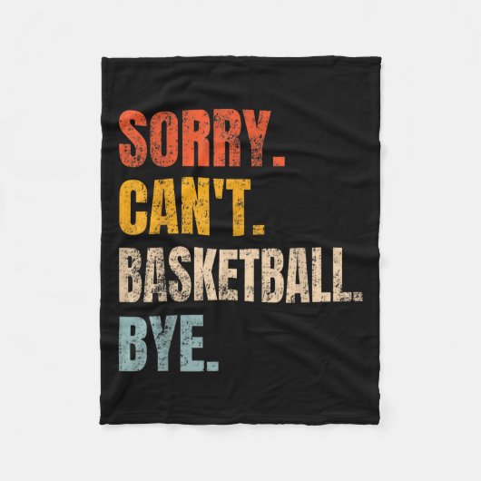 Sorry Can't Basketball Bye Retro Basketball Player Fleecedecke (Vorderseite)