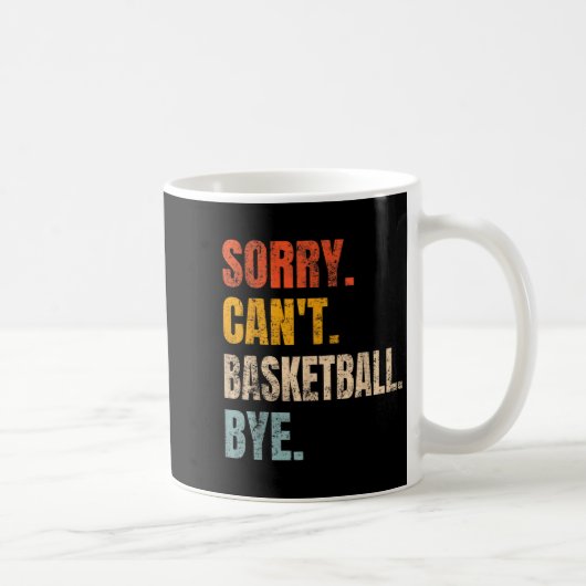 Sorry Can't Basketball Bye Retro Basketball Player Kaffeetasse (Rechts)