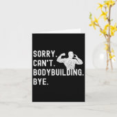 Sorry can't Bodybuilding Bye - Muskeln trainieren Karte (Gelbe Blume)