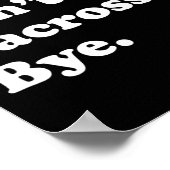 Sorry Can't Bye - Funny Lacrosse 1 Poster (Ecke)