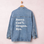 Sorry Can't Bye USA Staat Oregon Jeansjacke (Hangar)