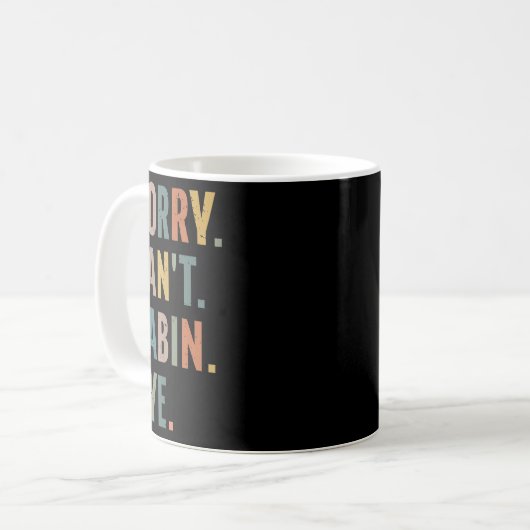 Sorry Can't Cabin Bye Funny Hiking  Kaffeetasse (Vorderseite Links)