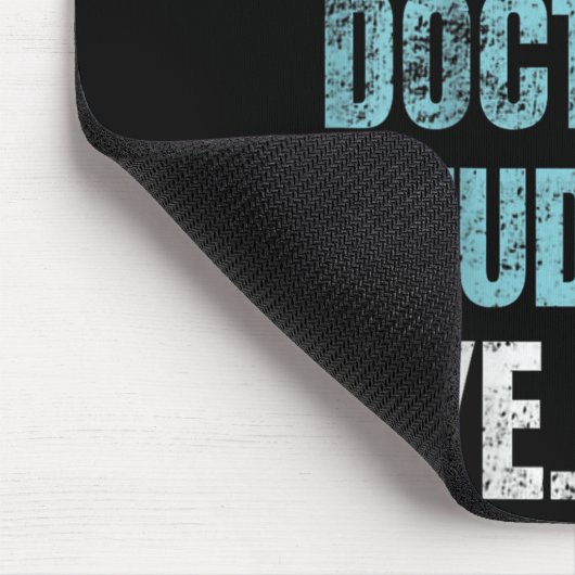 Sorry Can't Doctoral Student Bye Phd Graduation St Mousepad (Ecke)