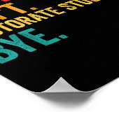 Sorry Cant Doctoral Student Bye Phd Graduation Stu Poster (Ecke)