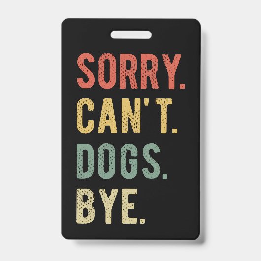 Sorry Can't dogs by II Ausweis (Vorderseite)