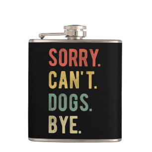 Sorry Can't dogs by II Flachmann