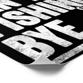 Sorry Can't Fishing Bye Funny Poster (Ecke)