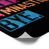 Sorry Can't Gymnastics Bye Funny Gymnastics Player Poster (Ecke)