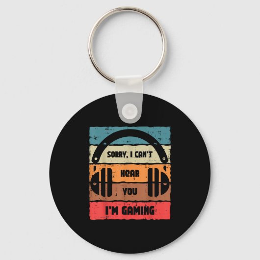 Sorry Cant Hear You Im Gaming Retro Video Gamer Me Schlüsselanhänger (Vorderseite)