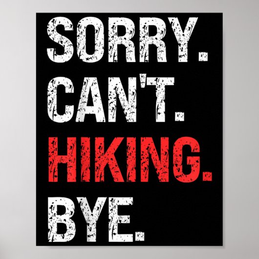 Sorry Can't Hiking Bye Retro Hiking Lovers Poster (Vorne)