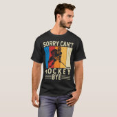 Sorry Can't Hockey by Funny Hockey Player Team T-Shirt (Vorne ganz)