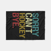 Sorry Can't Hockey Fleecedecke (Vorderseite (Horizontal))