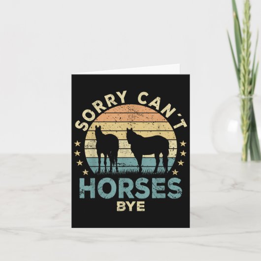 Sorry Can't Horses Bye Funny Horse  Karte (Vorderseite)