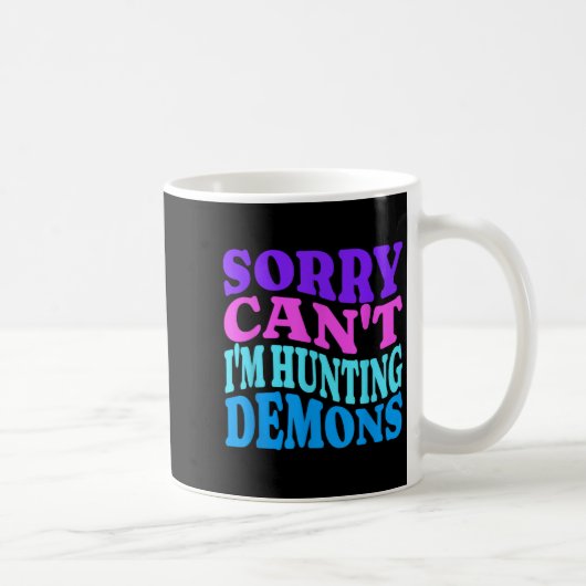 Sorry Can't Hunting Demons Korean P Music Hallowee Kaffeetasse (Rechts)