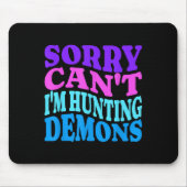 Sorry Can't Hunting Demons Korean P Music Hallowee Mousepad (Vorne)