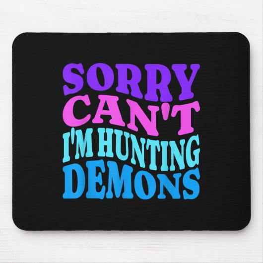 Sorry Can't Hunting Demons Korean P Music Hallowee Mousepad (Vorne)