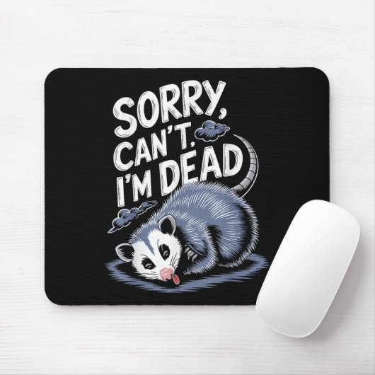 Sorry Can't I'm Dead Funny Ssum Character Playing Mousepad (Mit Mouse)