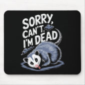 Sorry Can't I'm Dead Funny Ssum Character Playing  Mousepad (Vorne)