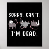 Sorry Can't I'm Dead Ssum Character Playing Dead O Poster (Vorne)