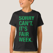 Sorry Can't It's Fair Week Funny County Fair Gift  T-Shirt (Vorderseite)