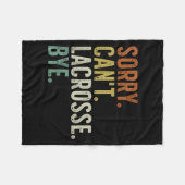 Sorry Can't Lacrosse Bye Fleecedecke (Vorderseite (Horizontal))