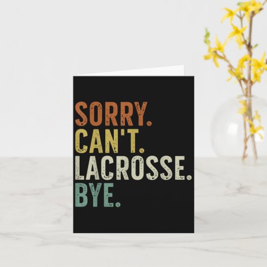 Sorry Can't Lacrosse Bye Karte (Gelbe Blume)