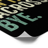 Sorry Can't Lacrosse Bye Poster (Ecke)