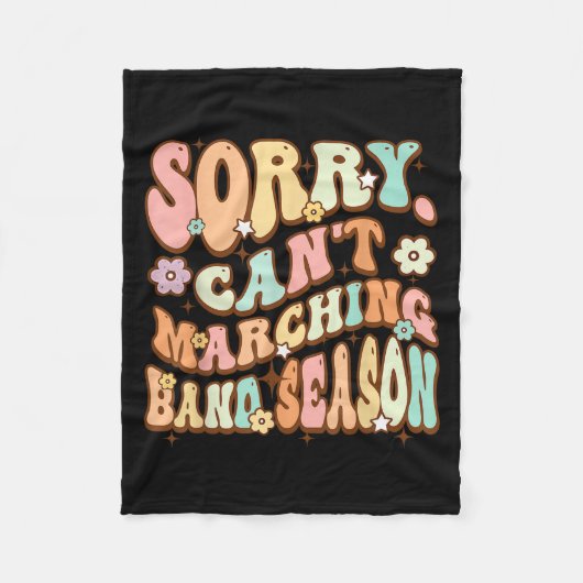 Sorry Cant Marching Band Season Music Teacher Groo Fleecedecke (Vorderseite)